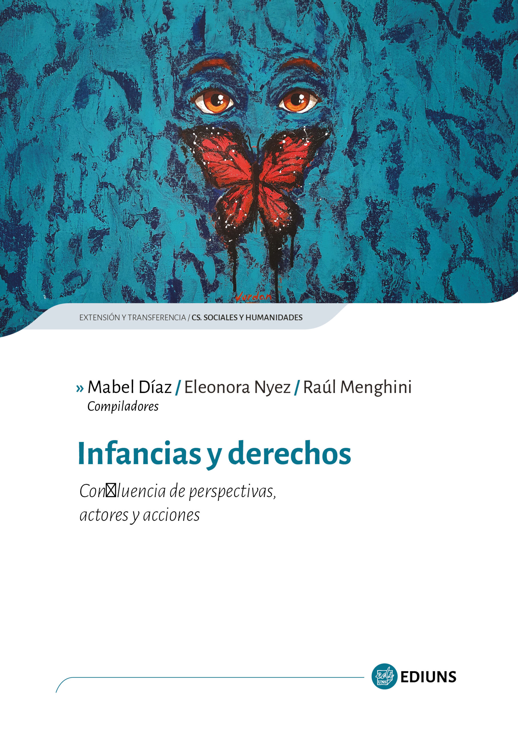 Infancias y derechos. Confluencia de perspectivas, actores y acciones