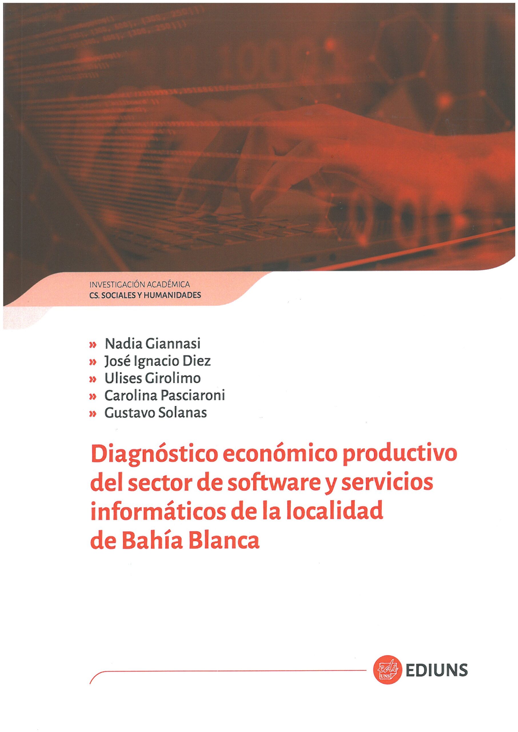 Diagnóstico económico productivo del sector de software y servicios informáticos de la localidad de Bahía Blanca