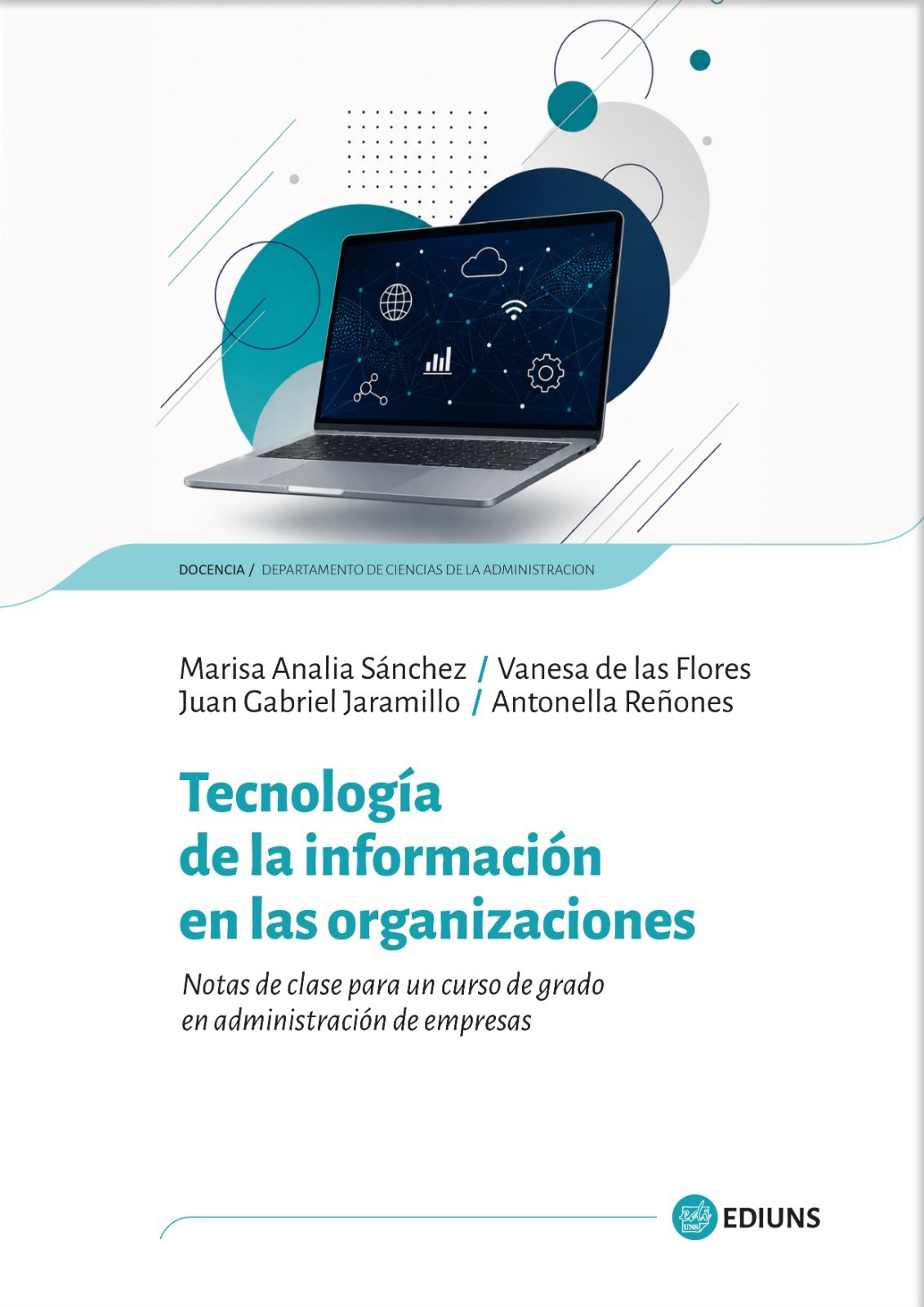 Tecnología de la información en las organizaciones. Notas de clase para un curso de grado en administración de empresas